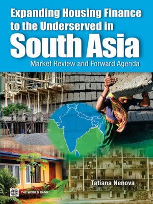 cover image of Expanding Housing Finance to the Underserved in South Asia